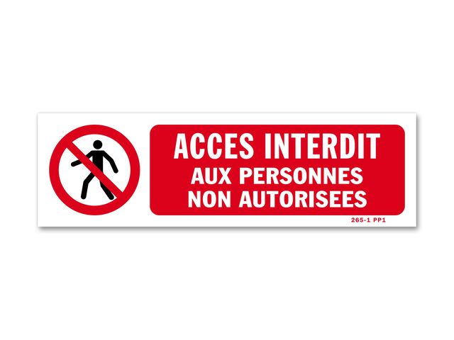 Panneau accès interdit aux personnes non autorisées | Contact SBE DIRECT