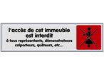 Plaquette de porte L'accès de cet imeuble est interdit aux représentants, démonstrateurs, colporteurs, queteurs ... - Plexiglas couleur 170x45mm - 4033204