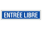 Panneau Entrée libre - Rigide 330x75mm - 4120348