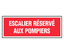 Panneau Escalier réservé aux pompiers - Rigide 330x120mm - 4140544
