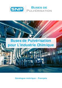 Solutions de Buses de Pulverisation pour L'industrie Chimique