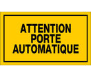 Panneau Attention porte automatique - Rigide 330x200mm - 4161389