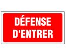 Panneau Défense d'entrer - Rigide 960x480mm - 4000145