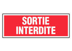 Panneau Sortie interdite - Rigide 330x120mm - 4140360