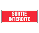 Panneau Sortie interdite - Rigide 330x120mm - 4140360