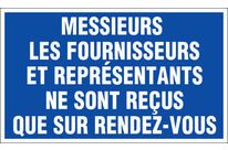 Panneau Mrs les fournisseurs et representants ne sont reçus que sur rendez-vous - Rigide 330x200mm - 4160610