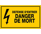 Panneau Défense d'entrer danger de mort - Rigide 330x200mm - 4161204