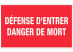 Panneau Défense d'entrer danger de mort - Rigide 330x200mm - 4160634