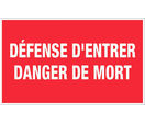Panneau Défense d'entrer danger de mort - Rigide 330x200mm - 4160634