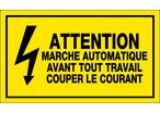 Panneau Attention marche automatique avant tout travail couper le courant - Rigide 330x200mm - 4161228