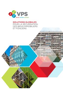 SOLUTIONS GLOBALES POUR LA SÉCURISATION DES BIENS IMMOBILIERS ET FONCIERS_ VPS