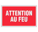 Panneau Attention au feu - Rigide 330x200mm - 4160054