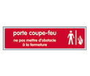 Plaquette de porte Porte coupe-feu na pas mettre d'obstacle a la fermeture - Plexiglas couleur 170x45mm - 4036557