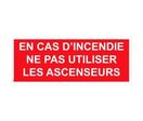 Panneau en cas d'incendie ne pas utiliser les ascenseurs