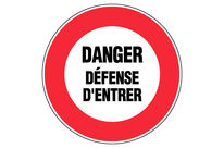 Panneau Danger défense d'entrer - Rigide Ø450mm - 4080857
