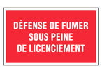 Panneau Défense de fumer sous peine de licenciement - Rigide 330x200mm - 4160276