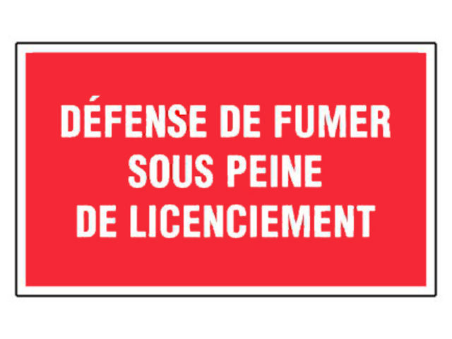 Panneau Défense de fumer sous peine de licenciement - Rigide 330x200mm - 4160276