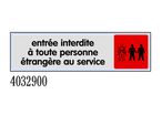 Plaquette de porte Entrée interdite à toute personne étrangère au Service - Plexiglas couleur 170x45mm - 4032900