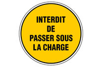 Panneau Interdit de passer sous la charge (texte) - Rigide Ø450mm - 4081083