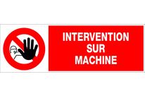 Panneau Intervention sur machine - Rigide 450x150mm - 4062792
