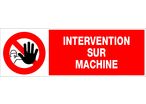Panneau Intervention sur machine - Rigide 450x150mm - 4062792