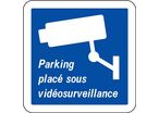 Panneau parking placé sous vidéosurveillance
