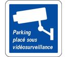 Panneau parking placé sous vidéosurveillance
