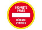 Panneau Propriété privée défense d'entrer - haute visibilité - Ø 80mm - 4090559