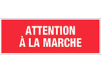 Panneau Attention marche - Rigide 330x120mm - 4140025