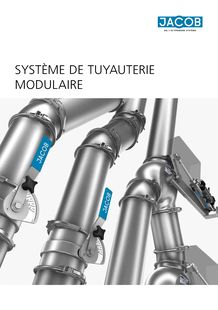 JACOB SYSTÈME DE TUYAUTERIE MODULAIRE