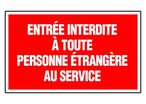 Panneau Entrée interdit a toute personne étrangère - Rigide 330x200mm - 4160313