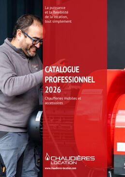 Catalogue : Toutes les solutions de chaudières mobiles et accessoires (fioul, gaz, électricité, vapeur, pellets, biogaz, ECS, ..)