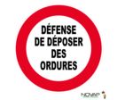 Panneau Défense de déposer des ordures - Novap