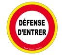 Panneau défense d'entrer- haute visibilité - Ø 80mm - 4090610