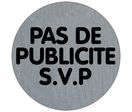 Plaquette de porte Pas de publicité SVP (texte) - Aluminium brosse Ø75mm - 4383286