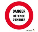 Panneau Danger défense d'entrer - Novap