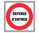 Panneau Défense d'entrer - Rigide 480x480mm - 4010052