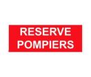 Panneau réserve pompiers