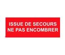 Panneau issue de secours ne pas encombrer