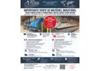 IMPORTANTE VENTE DE MATÉRIEL INDUSTRIEL