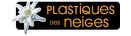 PLASTIQUES DES NEIGES