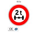 Panneau B13a Limitation de tonnage par essieu