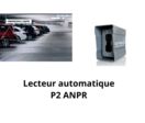 Lecteur automatique P2 ANPR 