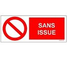 SIGNAUX D'INTERDICTION - Signal SANS ISSUE