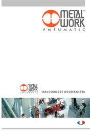 Catalogue RACCORDS - ACCESSOIRES METAL WORK Pneumatic