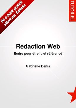 Rédaction Web : écrire pour être lu et référencé