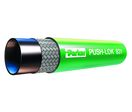 Tuyau basse pression Push-Lok®