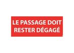 Panneau le passage doit rester dégagé