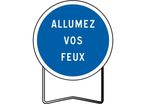 Panneaux temporaire de prescription B29 Allumez vos feux
