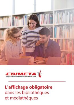 L’affichage obligatoire dans les bibliothèques et médiathèques